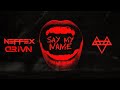 NEFFEX DriVn Say My Name Copyright Free No 238