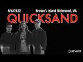 2022-08.06 Quicksand @ Brown's Island (Richmond, VA) | [FULL SET]