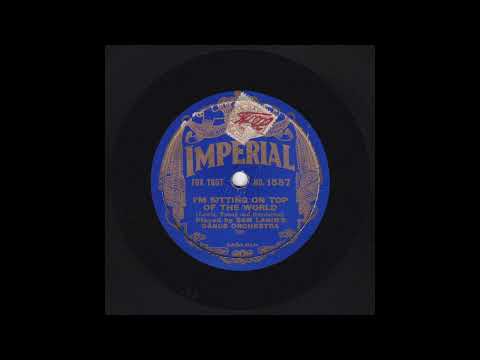 Sam Lanin's Dance Orchestra - I'm Sitting On Top Of The World