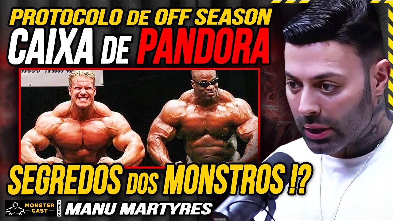 CAIXA DE PANDORA do OFF SEASON ! DOSES e CICLOS REVELADOS !!! | MANU MARTYRES