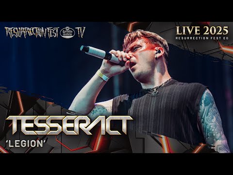 TESSERACT - Legion (Live at Resurrection Fest EG 2025)