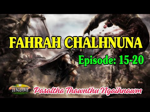 FAHRAH CHALHNUNA# Episode: 15-20