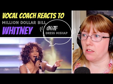 Vocal Coach Reacts to Whitney Houston 'Million Dollar Bill' LIVE - What happened to the dress?