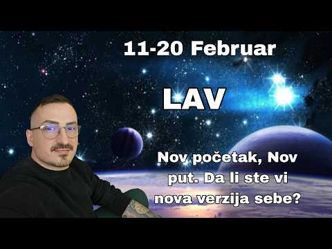 Lav 11 20 Februar  Nov pocetak, Nov put, Da li ste i vi nova verzija sebe