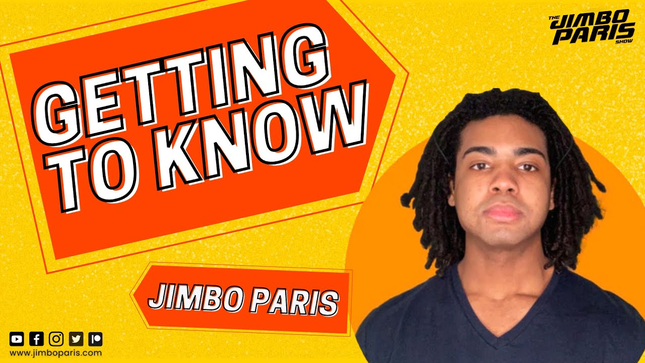 Getting to Know Jimbo Paris #1