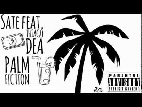 SATE feat. THIAGO DEA - PALM FICTION prod. FRANK_Illa