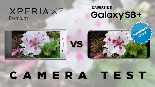 Sony Xperia XZ Premium vs Samsung Galaxy S8+ Camera Test Comparison