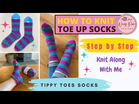 Toe Up Socks - Learn to Knit Toe Up Socks - Tippy Toes Toe Up Socks - Sock Knitting - Step By Step