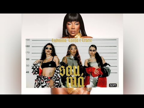Ludmilla feat Tasha e Tracie  Sou Má " Oficial áudio"