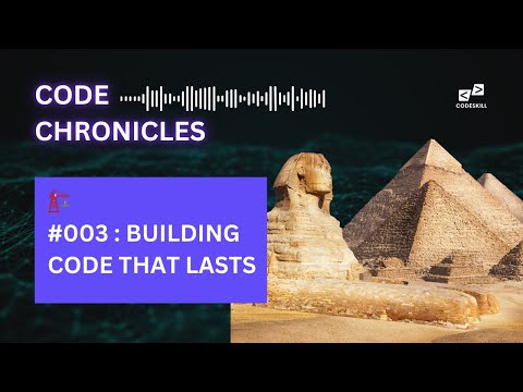 Building Stuff That Lasts: Writing Code That Doesn’t Haunt You Later | Code Chronicles Episode 3