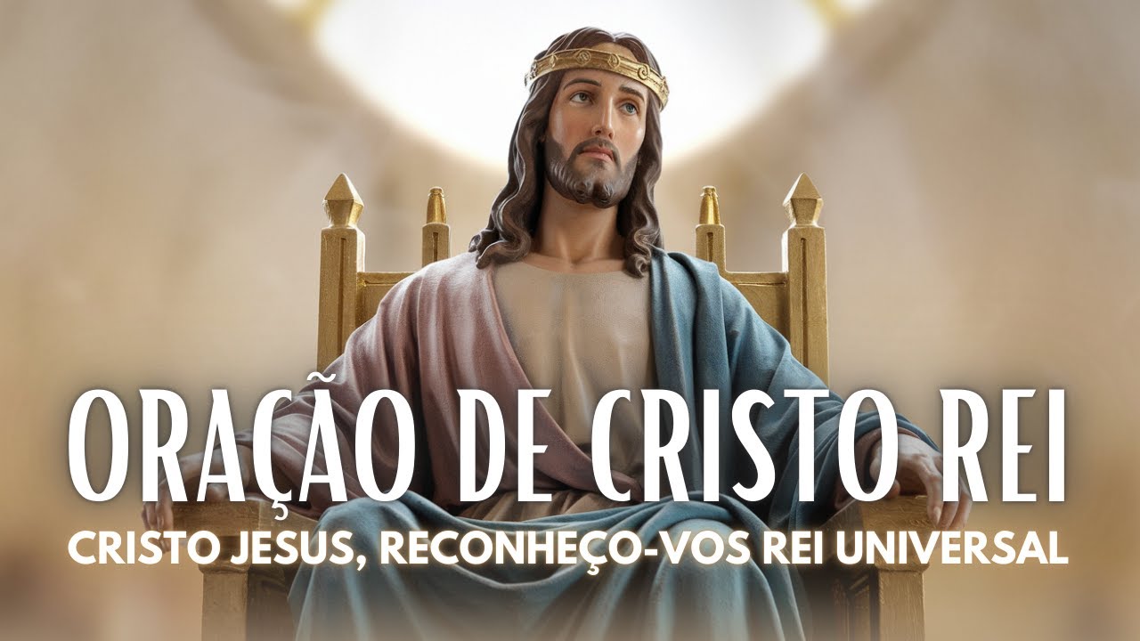 Oração de Cristo Rei: Contemple a Grandeza Divina | 40 min | Música Relaxante | Meditação