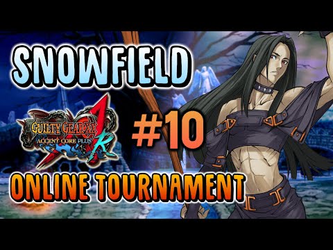 SnowField Guilty Gear AC+R #10 - Online Tournament ft. Jacobpat84, JasonRiot, 8man, and more!