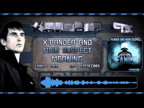 X PANDER AND MAIN SUSPECT - MEANING [XPFREE009]