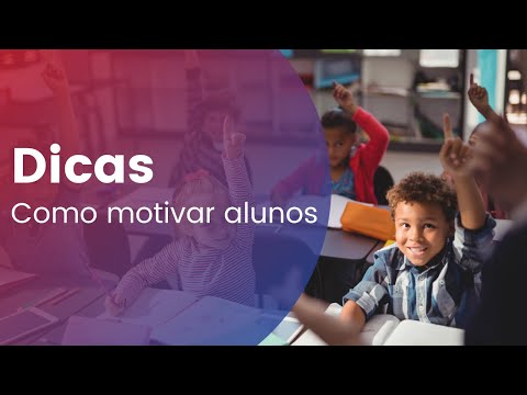 5 dicas para aumentar a motivação dos alunos!