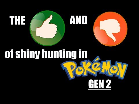 The PROs and CONs of Shiny Hunting in Gen 2