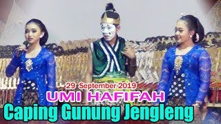 Download lagu Caping Gunung Jengleng - UMI HAFIFAH - 28 September 2019 mp3