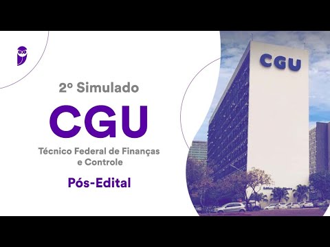 2º Simulado CGU – Técnico Federal de Finanças e Controle – Pós-Edital - Correção