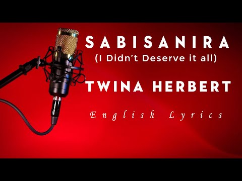Sabisanira English Lyrics - Twina Herbert