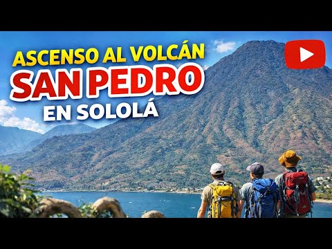 Ascenso al MILENARIO "GUARDIÁN DEL LAGO ATITLÁN" | Volcán San Pedro en Sololá 🇬🇹