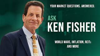 Ken Fisher Talks World Wars, Inflation, REITs and More