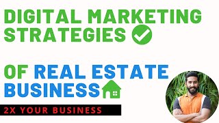 Digital Marketing Strategies For Real Estate Business | Real Estate Business In Pakistan