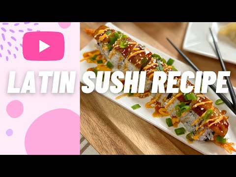 How to make Latin sushi - easy sushi roll recipe!