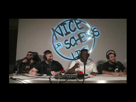 Nice or scheiss Live Kayay live