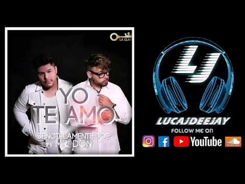 Mr.Don ft. Sencillamente Joe - Yo Te Amo (Bachata 2021)