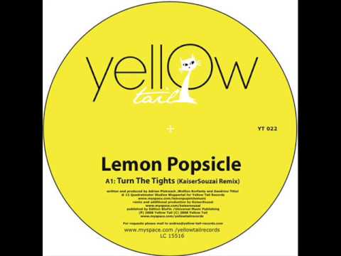 Lemon Popsicle - Turn The Tights (Kaiser Souzai Remix)