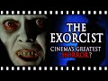 Is THE EXORCIST Really The 
