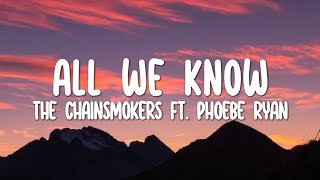 Download lagu The Chainsmokers - All We Know (Lyrics) ft. Phoebe Ryan mp3 Download lagu The Chainsmokers - All We Know (Lyrics) ft. Phoebe Ryan mp3