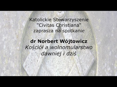 Kościół a wolnomularstwo dawniej i dziś - dr Norbert Wójtowicz