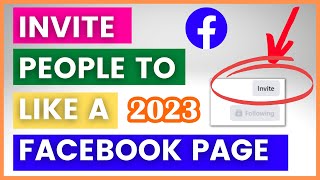 How To Invite People To Like A Facebook Page? [in 2023]