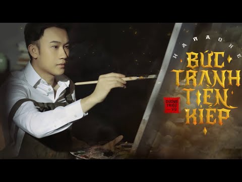 Karaoke Tone Nam - Bức Tranh Tiền Kiếp - Dương Triệu Vũ