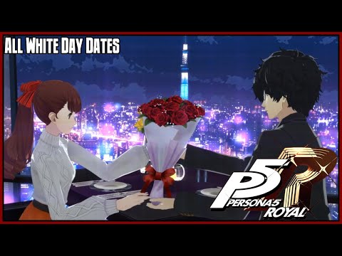 Persona 5 Royal Playthrough – All White Day Dates