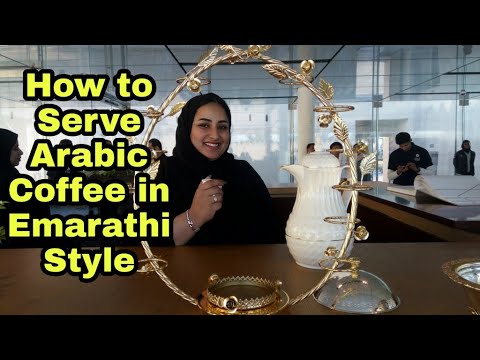 How to Serve Arabic Coffee /Gahwa in Emarathi Style| The Sheik's Palace