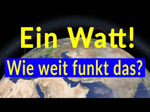 Ein Watt! Wie weit funkt das? Amateurfunk