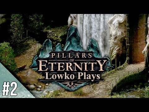 Pillars of Eternity with Lowko - Part 2: Death Ritual! (Playthrough & Commentary)