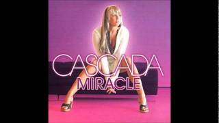 Cascada- Miracle (Radio Edit)