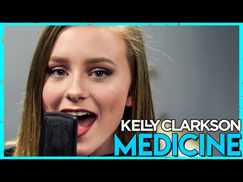 Video thumbnail for Medicine (Kelly Clarkson cover)