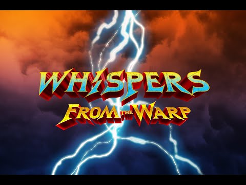 Whispers from the Warp (Ep1) WH40K intro