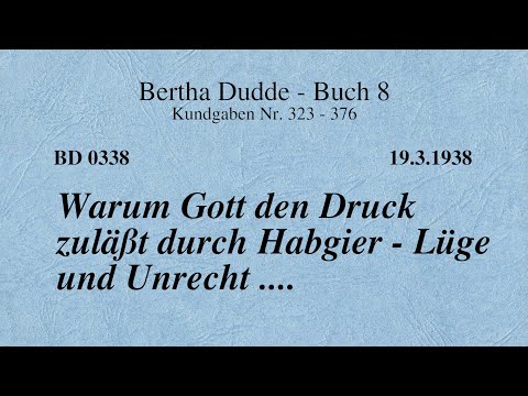 BD 0338 - WARUM GOTT DEN DRUCK ZULÄSST DURCH HABGIER - LÜGE UND UNRECHT ....