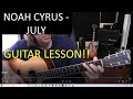 Noah Cyrus - July - Guitar Lesson