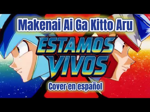Megaman X4  Opening cover "Estamos vivos" (original: Makenai Ai Ga Kitto Aru)