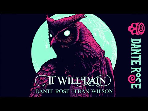 Dante Rose & Fran Wilson - It Will Rain
