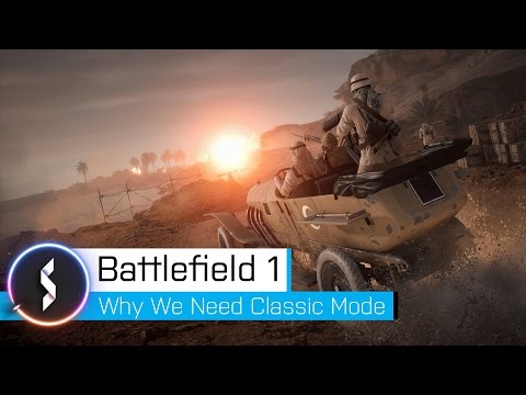 Battlefield 1 Why We Need Classic Mode Video