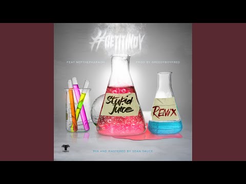 Stupid Juice (feat. Nef The Pharaoh) (Remix)