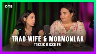 GELENEKSEL EV KADINLARI!? - Toksik İlişkiler (S.4 B.41)