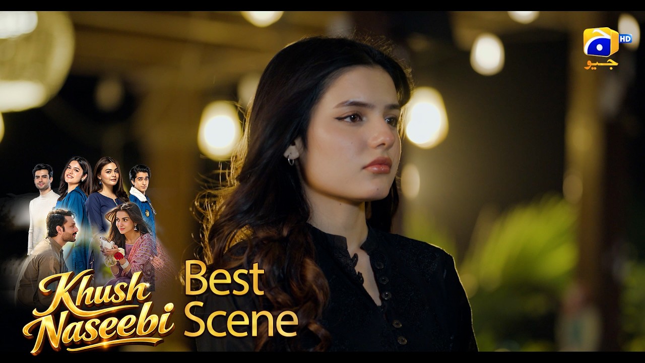 Khush Naseebi Episode 56 | 𝐁𝐞𝐬𝐭 𝐒𝐜𝐞𝐧𝐞 𝟎𝟏 | Tuba Anwar - Osama Tahir | Har Pal Geo