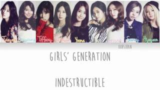 GIRLS’ GENERATION (少女時代) SNSD – INDESTRUCTIBLE Lyrics Color Coded [Eng/Kanji/Han]